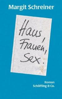 Haus, Frauen, Sex