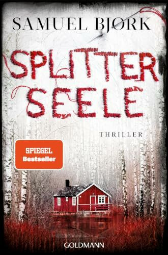 Splitterseele: Thriller (Holger Munch und Mia Krüger, Band 6)