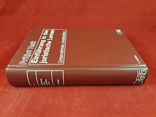 Einführung in das juristische Lernen: Unternehmen Jurastudium