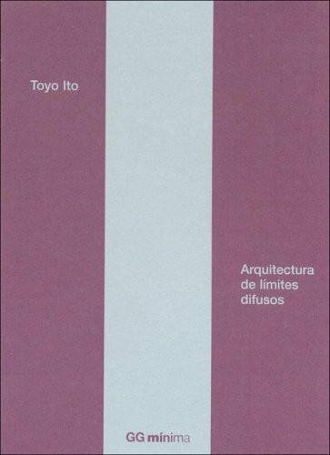 Arquitectura de limites difusos (Gg Minima (gustavo Gili))