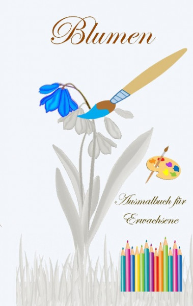 Blumen - Ausmalbuch für Erwachsene