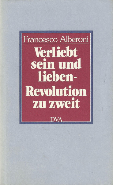 Verliebt sein und lieben. Revolution zu zweit