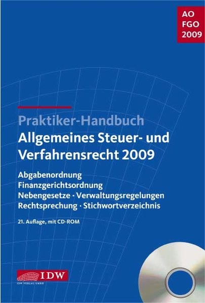 Praktiker-Handbuch Allgemeines Steuer- und Verfahrensrecht 2009: Abgabenordnung, Finanzgerichtsordnu