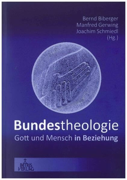 Bundestheologie: Gott und Mensch in Beziehung