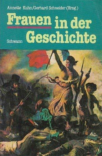 Frauenrechte und die gesellschaftliche Arbeit der Frauen im Wandel: fachwiss. u. fachdidakt. Studien zur Geschichte d. Frauen (Frauen in der Geschichte, Band 1)