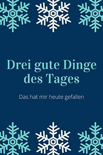 Drei gute Dinge des Tages 004: Das Fünf-Minuten-Achtsamkeits-Journal für positive Gedanken. Motiv Schneeflocken dunkel.