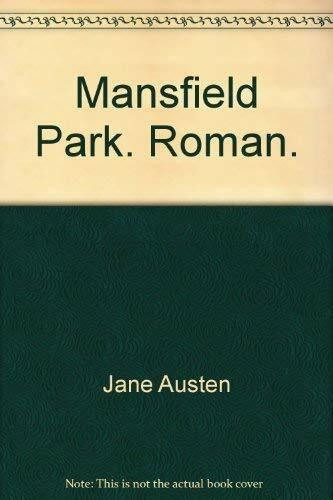 Mansfield Park: Aus dem Englischen Übersetzt von Trude Fein – Nachwort von Max Wildi (manesse im dtv)