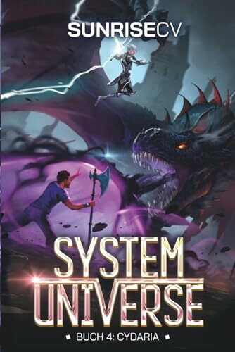 Cydaria: Ein LitRPG-Abenteuer (System Universe, Band 4)