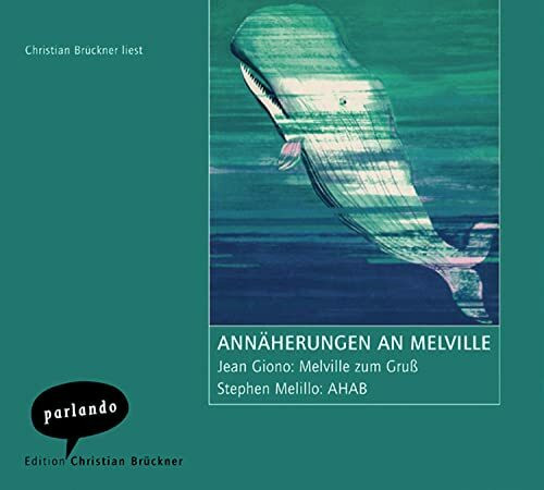 Annäherungen an Melville: Melville zum Gruß/Ahab