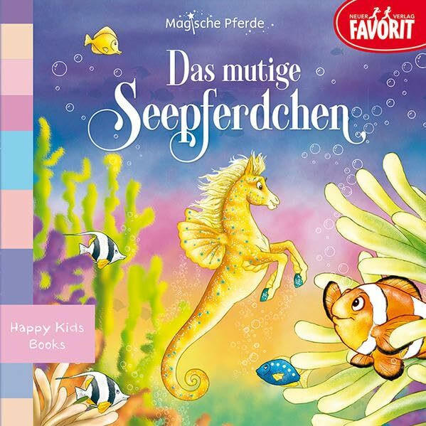 Magische Pferde – Das mutige Seepferdchen: Happy Kids Books