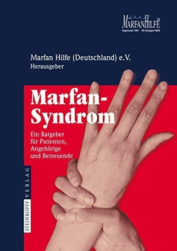 Marfan-Syndrom: Ein Ratgeber für Patienten, Angehörige und Betreuende
