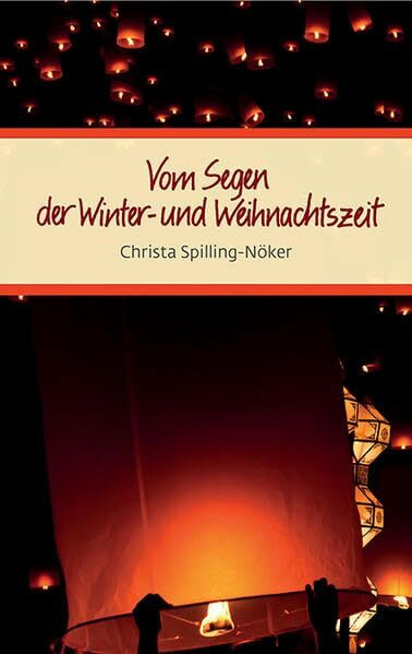 Vom Segen der Winter- und Weihnachtszeit (Eschbacher Präsente)