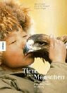 Tiere und Menschen. Die Geschichte einer besonderen Beziehung