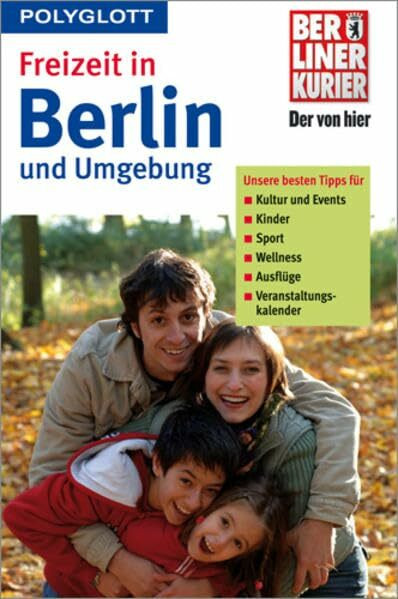 Freizeit in Berlin und Umgebung (Polyglott Freizeitführer)