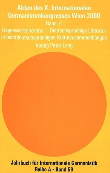 Akten des X. Internationalen Germanistenkongresses Wien 2000. 'Zeitenwende - Die Germanistik auf dem