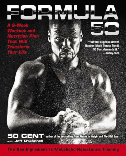 Formula 50: A 6-Week Workout and Nutrition Plan That Will Transform Your Life