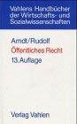 Öffentliches Recht: Grundriß für das Studium der Rechts- und Wirtschaftswissenschaften