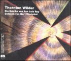 Die Brücke von San Luis Rey, 4 Audio-CDs