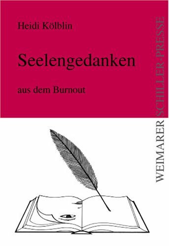 Seelengedanken: Aus dem Burn-out