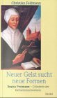Neuer Geist sucht neue Formen