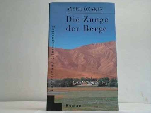 Die Zunge der Berge: Roman
