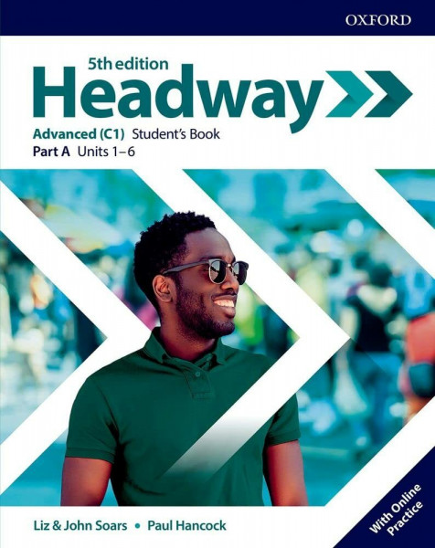 Headway: Advanced: Student's Book A with Online Practice (Headway Fifth Edition)