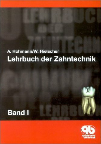 Lehrbuch der Zahntechnik 1