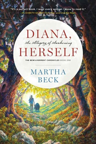 Diana, Herself: An Allegory of Awakening (The Bewilderment Chronicles, Band 1)