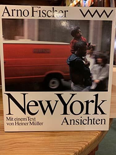 New York. Ansichten. 150 Fotografien