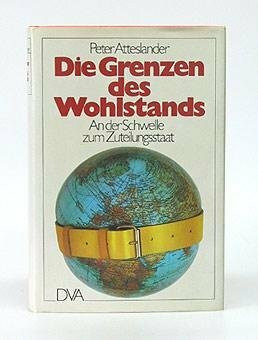 Die Grenzen des Wohlstands. An der Schwelle zum Zuteilungsstaat