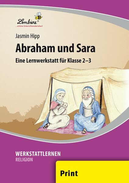 Abraham und Sara: (2. und 3. Klasse)