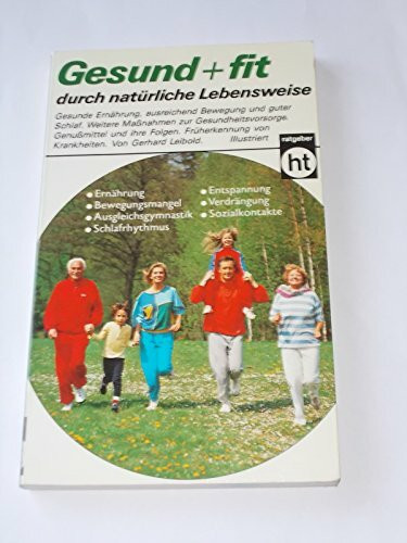 Gesund und fit durch natürliche Lebensweise.