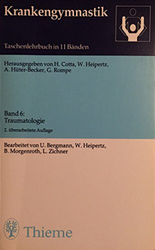 Krankengymnastik Band 6 Traumatologie (Traumatologie)