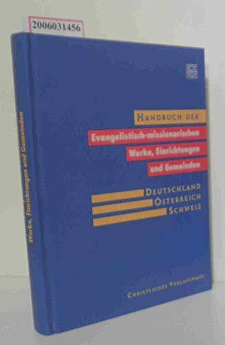 Handbuch der evangelistisch-missionarischen Werke, Einrichtungen und Gemeinden