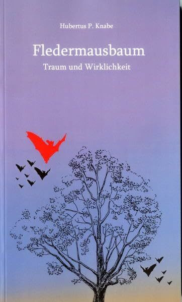 Fledermausbaum: Traum und Wirklichkeit