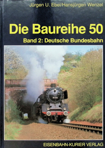 Die Baureihe 50, Bd.2, Deutsche Bundesbahn