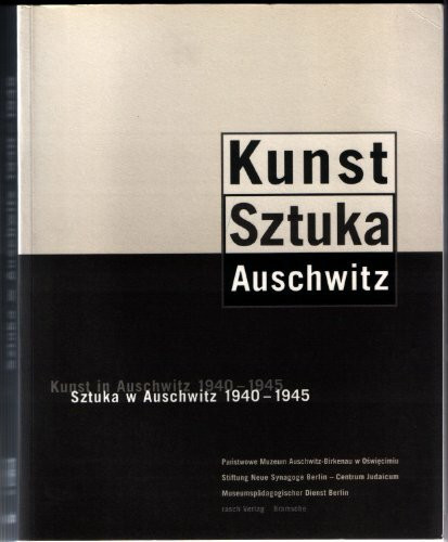 Kunst in Auschwitz 1940-1945