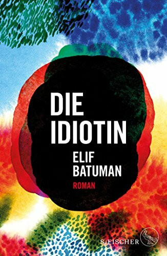 Die Idiotin: Roman