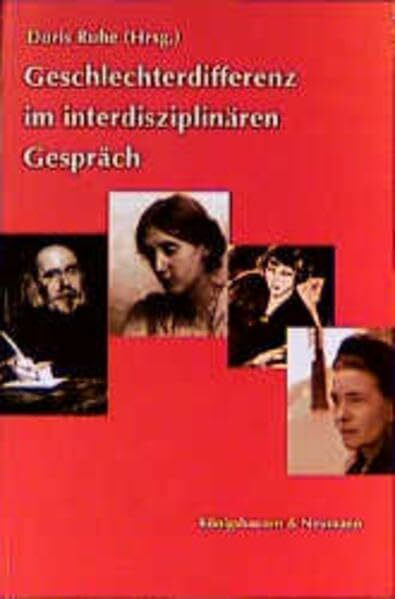 Geschlechterdifferenz im interdisziplinären Gespräch: Kolloquium des Interdisziplinären Zentrums für Frauen- und Geschlechterstudien an der Ernst-Moritz-Arndt-Universität Greifswald