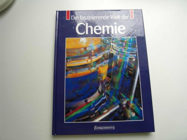 Die faszinierende Welt der Chemie
