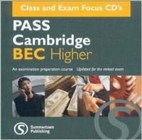 PASS Cambridge BEC: Higher CD-audio Pack (Pass Cambridge Bec) Class and Exam Focus