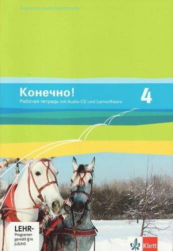 Konetschno! 4: Arbeitsheft mit Audios 4. Lernjahr (Konetschno!. Russisch als 2. Fremdsprache. Ausgabe ab 2008)