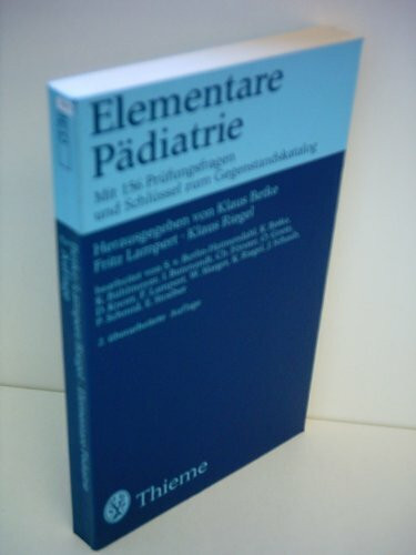 Klaus Betke: Elementare Pädiatrie - Mit 156 Prüfungsfragen und Schlüssel zum Gegenstandskatalog
