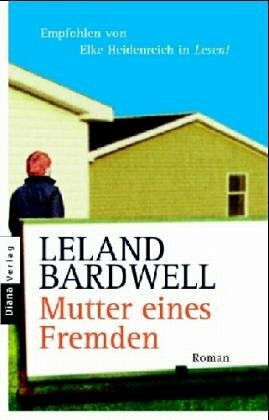 Mutter eines Fremden: Roman