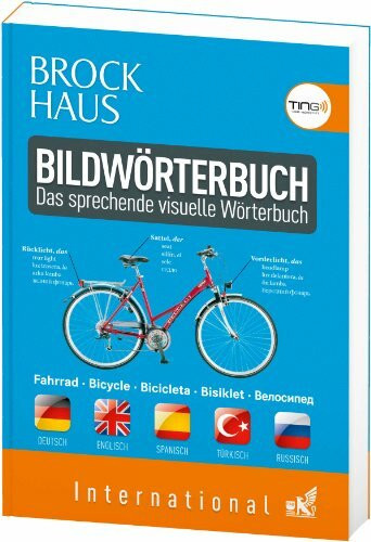 Brockhaus Bildwörterbuch international (TING fähig): Deutsch - Englisch - Spanisch - Türkisch - Russisch