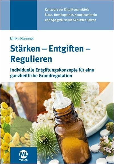 Stärken - Entgiften - Regulieren Stärken - Entgiften - Regulieren