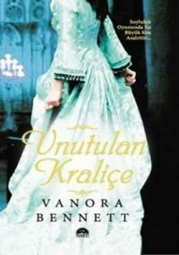 UNUTULAN KRALİÇE