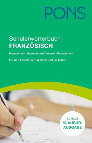 PONS Schülerwörterbuch Französisch für d. Schule, Klausurausgabe Rheinland-Pfalz: Französisch-Deutsch/Deutsch-Französisch: Französisch-Deutsch ... Für den Einsatz in Klausuren und im Abitur