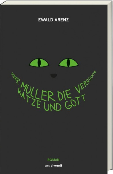 Herr Müller, die verrückte Katze und Gott (Jubiläumsausgabe)