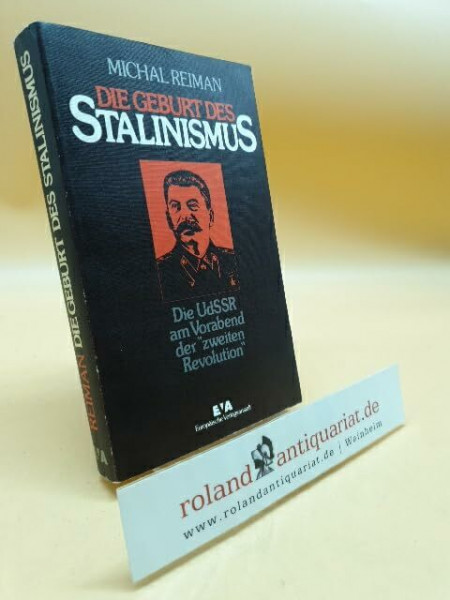 Die Geburt des Stalinismus. Die UdSSR am Vorabend der 'Zweiten Revolution'